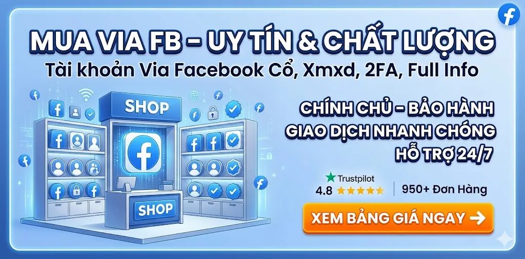 Giao diện Shop Via Xác Minh Danh Tính uy tín, cung cấp nguyên liệu Mua Via Fb Chất Lượng